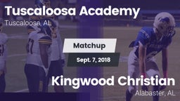 Matchup: Tuscaloosa Academy vs. Kingwood Christian  2018