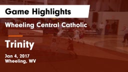 Wheeling Central Catholic  vs Trinity Game Highlights - Jan 4, 2017
