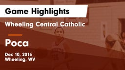 Wheeling Central Catholic  vs Poca Game Highlights - Dec 10, 2016