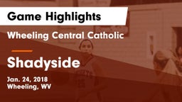 Wheeling Central Catholic  vs Shadyside Game Highlights - Jan. 24, 2018