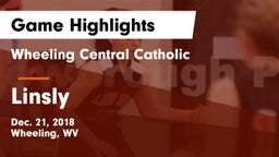 Wheeling Central Catholic  vs Linsly  Game Highlights - Dec. 21, 2018