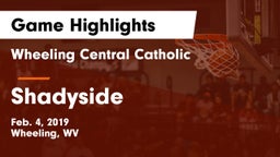 Wheeling Central Catholic  vs Shadyside Game Highlights - Feb. 4, 2019