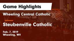 Wheeling Central Catholic  vs Steubenville Catholic Game Highlights - Feb. 7, 2019