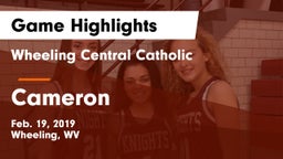Wheeling Central Catholic  vs Cameron Game Highlights - Feb. 19, 2019