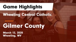 Wheeling Central Catholic  vs Gilmer County Game Highlights - March 12, 2020
