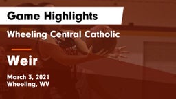 Wheeling Central Catholic  vs Weir  Game Highlights - March 3, 2021