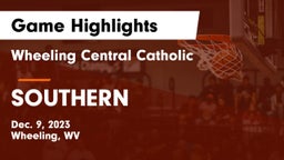 Wheeling Central Catholic  vs SOUTHERN  Game Highlights - Dec. 9, 2023