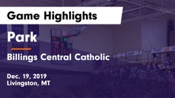 Park  vs Billings Central Catholic  Game Highlights - Dec. 19, 2019