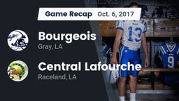 Recap: Bourgeois  vs. Central Lafourche  2017