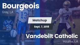 Matchup: Bourgeois High vs. Vandebilt Catholic  2018