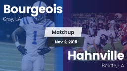 Matchup: Bourgeois High vs. Hahnville  2018