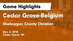 Cedar Grove-Belgium  vs Sheboygan County Christian  Game Highlights - Dec. 4, 2018