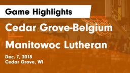 Cedar Grove-Belgium  vs Manitowoc Lutheran  Game Highlights - Dec. 7, 2018