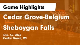 Cedar Grove-Belgium  vs Sheboygan Falls  Game Highlights - Jan. 16, 2023