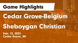 Cedar Grove-Belgium  vs Sheboygan Christian  Game Highlights - Feb. 13, 2023