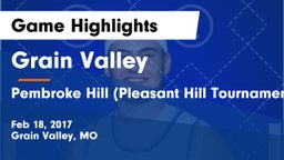 Grain Valley  vs Pembroke Hill (Pleasant Hill Tournament) Game Highlights - Feb 18, 2017
