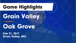 Grain Valley  vs Oak Grove  Game Highlights - Feb 21, 2017