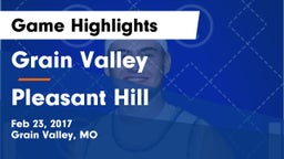 Grain Valley  vs Pleasant Hill  Game Highlights - Feb 23, 2017
