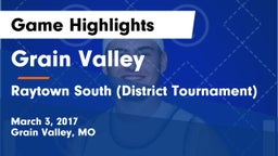Grain Valley  vs Raytown South (District Tournament) Game Highlights - March 3, 2017
