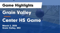 Grain Valley  vs Center HS Game Game Highlights - March 3, 2020