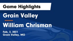 Grain Valley  vs William Chrisman  Game Highlights - Feb. 2, 2021