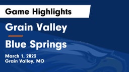 Grain Valley  vs Blue Springs  Game Highlights - March 1, 2023