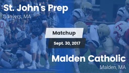 Matchup: St. John's Prep vs. Malden Catholic  2017