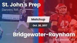 Matchup: St. John's Prep vs. Bridgewater-Raynham  2017