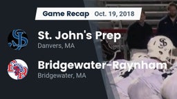 Recap: St. John's Prep vs. Bridgewater-Raynham  2018