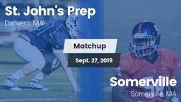 Matchup: St. John's Prep vs. Somerville  2019