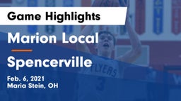 Marion Local  vs Spencerville  Game Highlights - Feb. 6, 2021