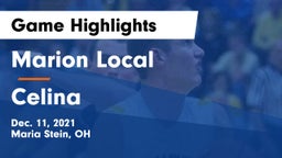 Marion Local  vs Celina  Game Highlights - Dec. 11, 2021