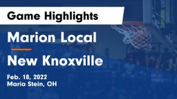 Marion Local  vs New Knoxville  Game Highlights - Feb. 18, 2022