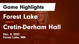 Forest Lake  vs Cretin-Derham Hall  Game Highlights - Dec. 8, 2023