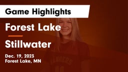 Forest Lake  vs Stillwater  Game Highlights - Dec. 19, 2023