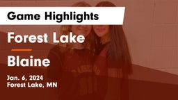 Forest Lake  vs Blaine  Game Highlights - Jan. 6, 2024