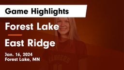 Forest Lake  vs East Ridge  Game Highlights - Jan. 16, 2024
