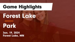 Forest Lake  vs Park  Game Highlights - Jan. 19, 2024