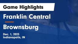 Franklin Central  vs Brownsburg  Game Highlights - Dec. 1, 2023