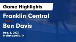 Franklin Central  vs Ben Davis  Game Highlights - Dec. 8, 2023