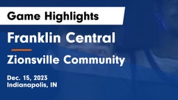 Franklin Central  vs Zionsville Community  Game Highlights - Dec. 15, 2023
