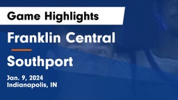 Franklin Central  vs Southport  Game Highlights - Jan. 9, 2024