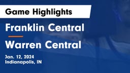 Franklin Central  vs Warren Central  Game Highlights - Jan. 12, 2024