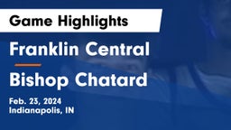 Franklin Central  vs Bishop Chatard  Game Highlights - Feb. 23, 2024
