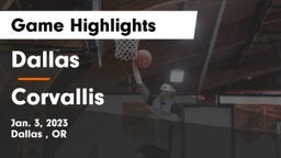 Dallas  vs Corvallis Game Highlights - Jan. 3, 2023