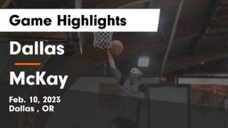 Dallas  vs McKay  Game Highlights - Feb. 10, 2023