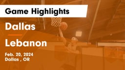 Dallas  vs Lebanon  Game Highlights - Feb. 20, 2024