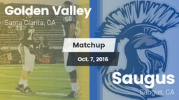 Matchup: Golden Valley High vs. Saugus  2016