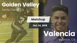 Matchup: Golden Valley High vs. Valencia  2016