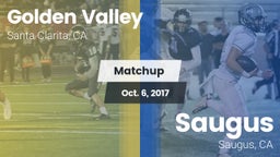Matchup: Golden Valley High vs. Saugus  2017